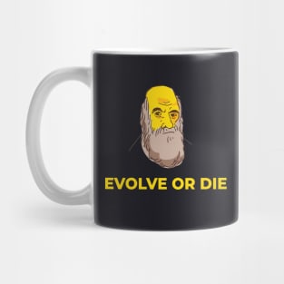 Evolve or die Mug